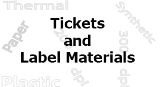 Ticket and Label Materials